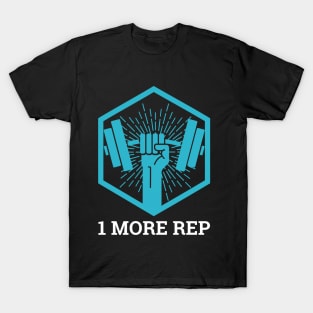 1 more rep T-Shirt